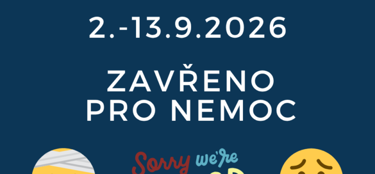 Zavřeno pro nemoc
